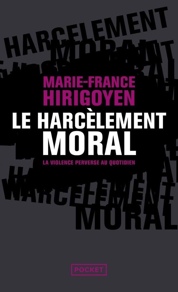 Le harcèlement moral : la violence perverse au quotidien