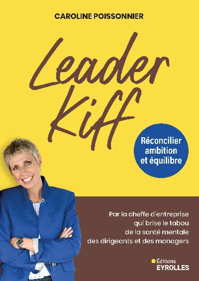 LeaderKiff — Réconcilier ambition et équilibre
